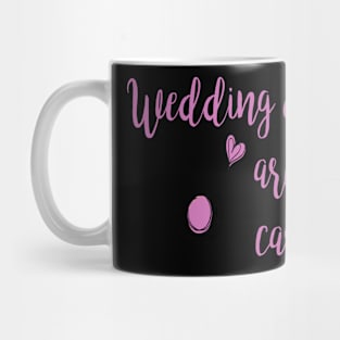 Wedding Days are my cardio Mug